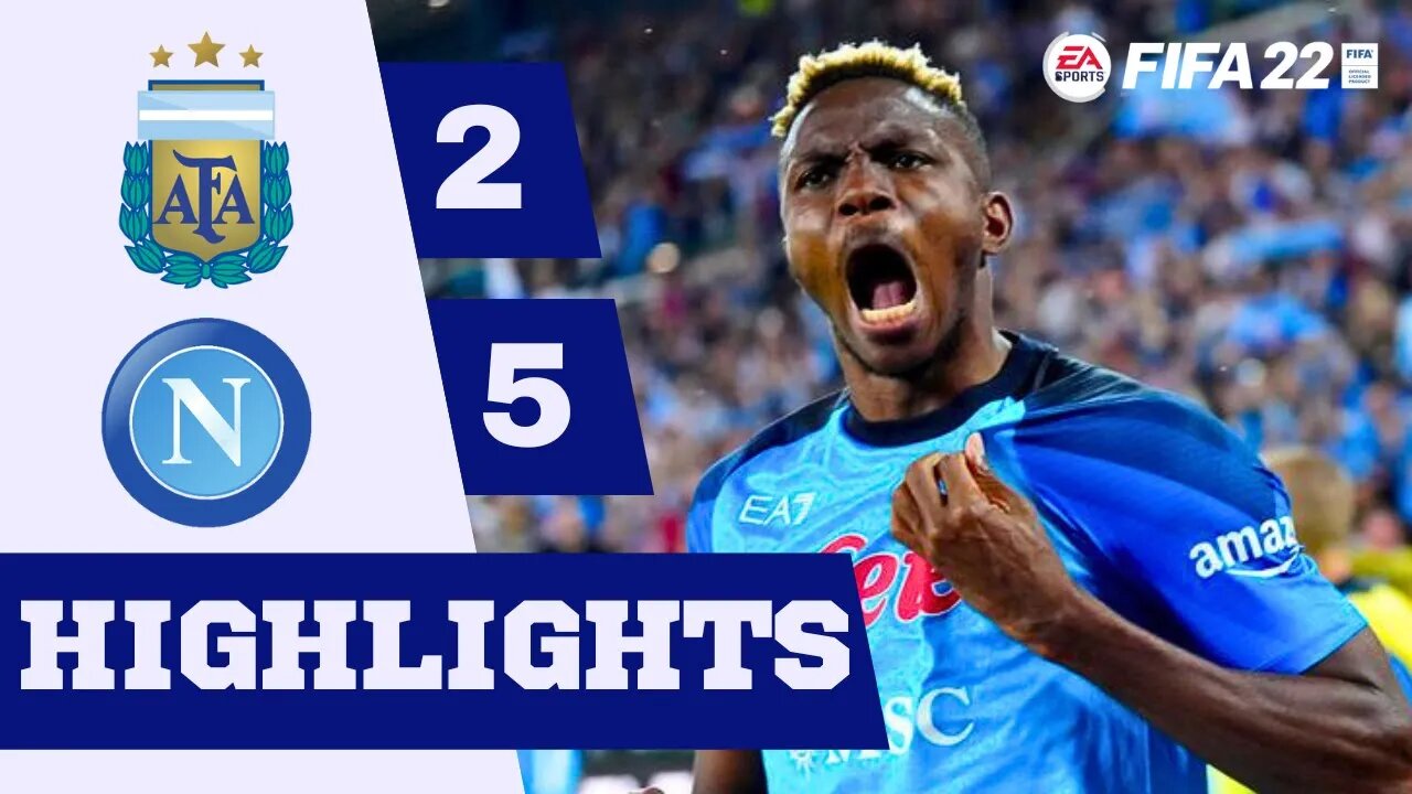 Argentina VS Napoli | Match Highlights - FIFA 22