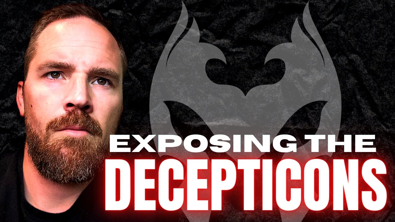 EXPOSING THE DECEPTICONS (Truth Warrior)