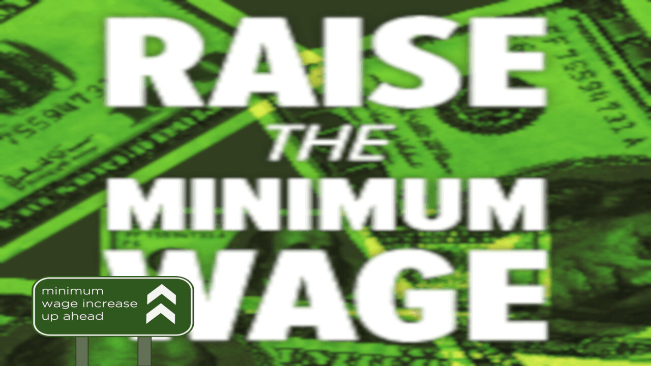 Raising Minimum Wage