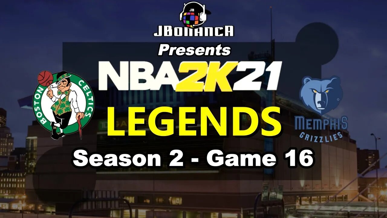 4th Quarter Collapse! - Celtics vs Grizzlies- Season 2: Game 16 - Legends MyLeague #NBA2K