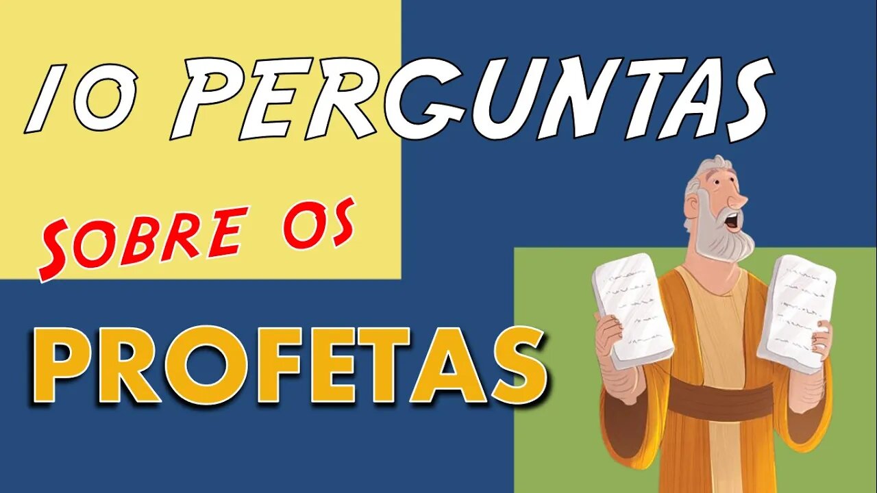 10 PERGUNTAS SOBRE OS PROFETAS - JOGO DA BÍBLIA - QUIZ