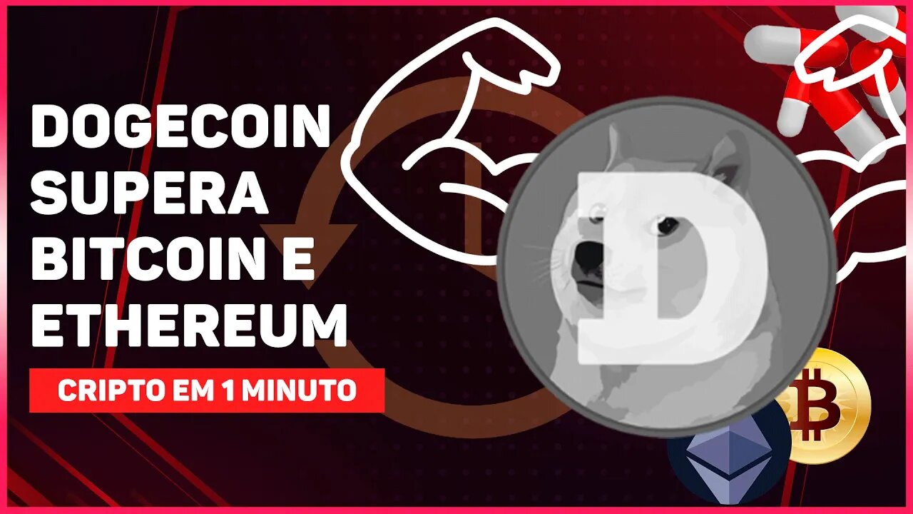 DOGECOIN SUPERA BITCOIN E ETHEREUM