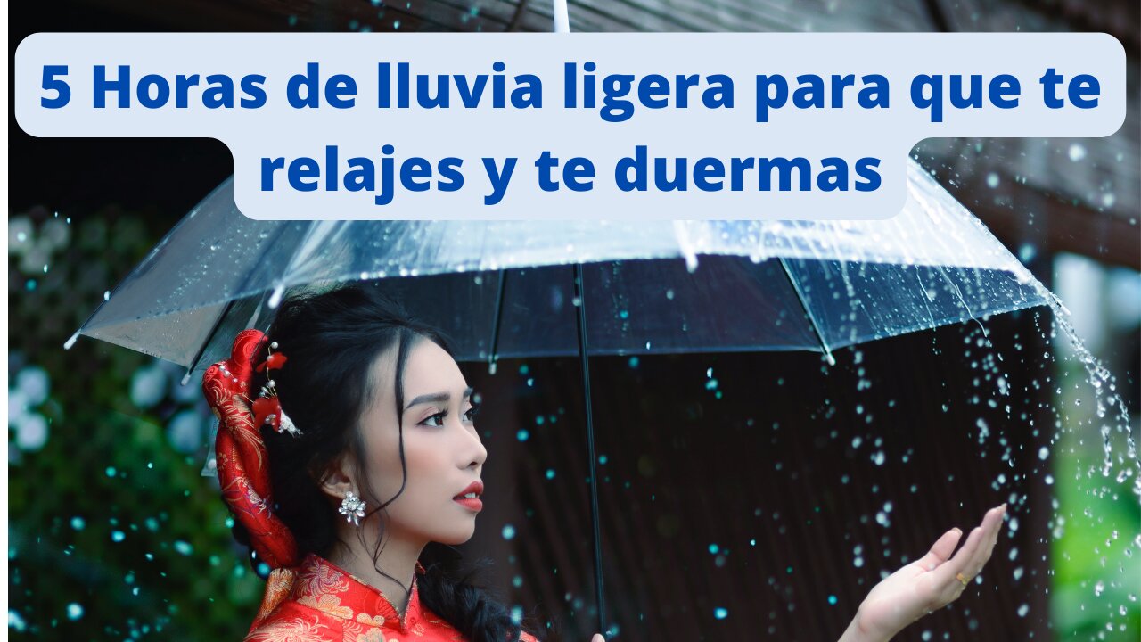 5 Horas de lluvia ligera para que te relajes y te duermas