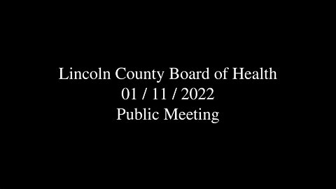 Lincoln County Board of Health Public Meeting 2022-01-11