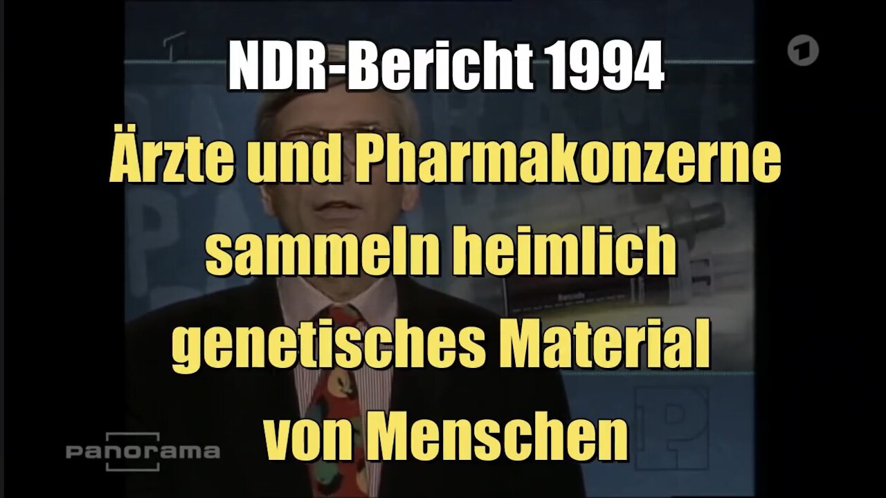 Ärzte und Pharmakonzerne sammeln heimlich genetisches Material von Menschen (NDR I 10.11.1994)