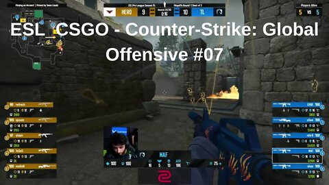 ESL_CSGO - Counter-Strike: Global Offensive #07