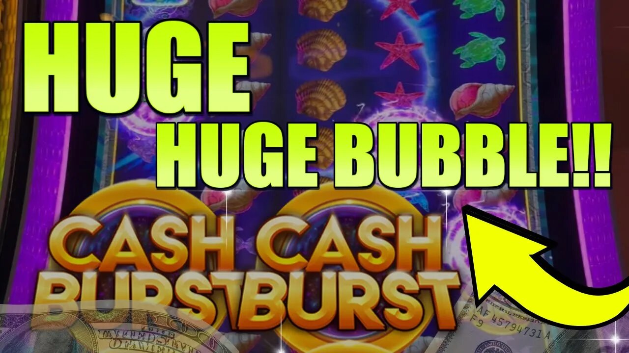 PERSISTENCE PAYS OFF WITH A HUGE BUBBLE JACKPOT on Cash Burst!