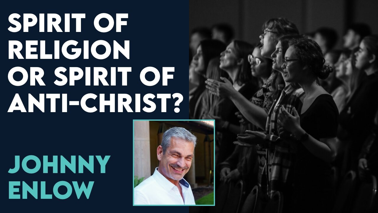 Johnny Enlow: Is the Spirit of Anti Christ or Religion More of An Issue? | July 31 2023