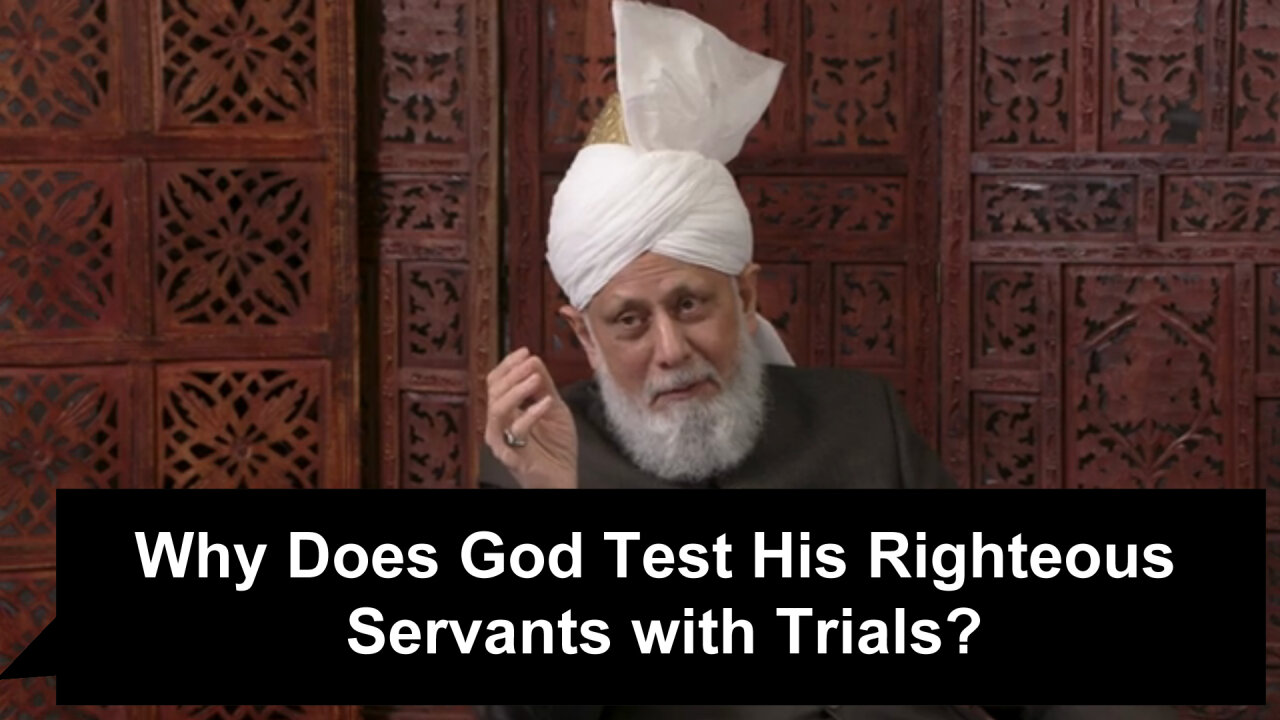 Why Does God Test His Righteous Servants with Trials?