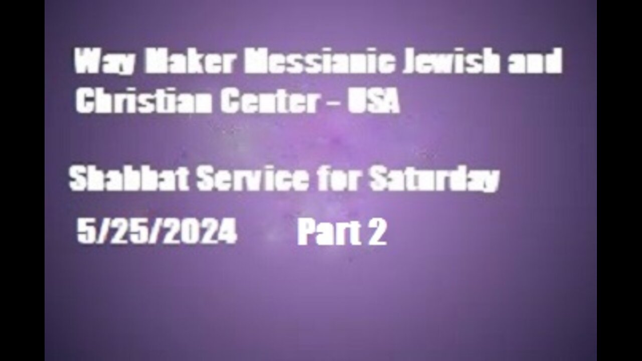 Parashat Behar - Shabbat Service for 5.25.24 - Part 2