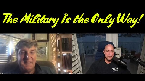 Michael Jaco Bombshell 2.18.24: The Military Is the Only Way!