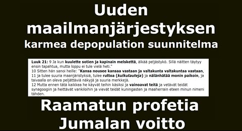 Uuden maailmanjärjestyksen karmea suunnitelma Raamatun profetia Jumalan voitto