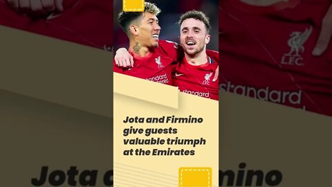 Jota and Firmino give guests valuable triumph at the Emirates #shorts