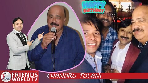 Chandru Tolani Ji, Happy Birthday