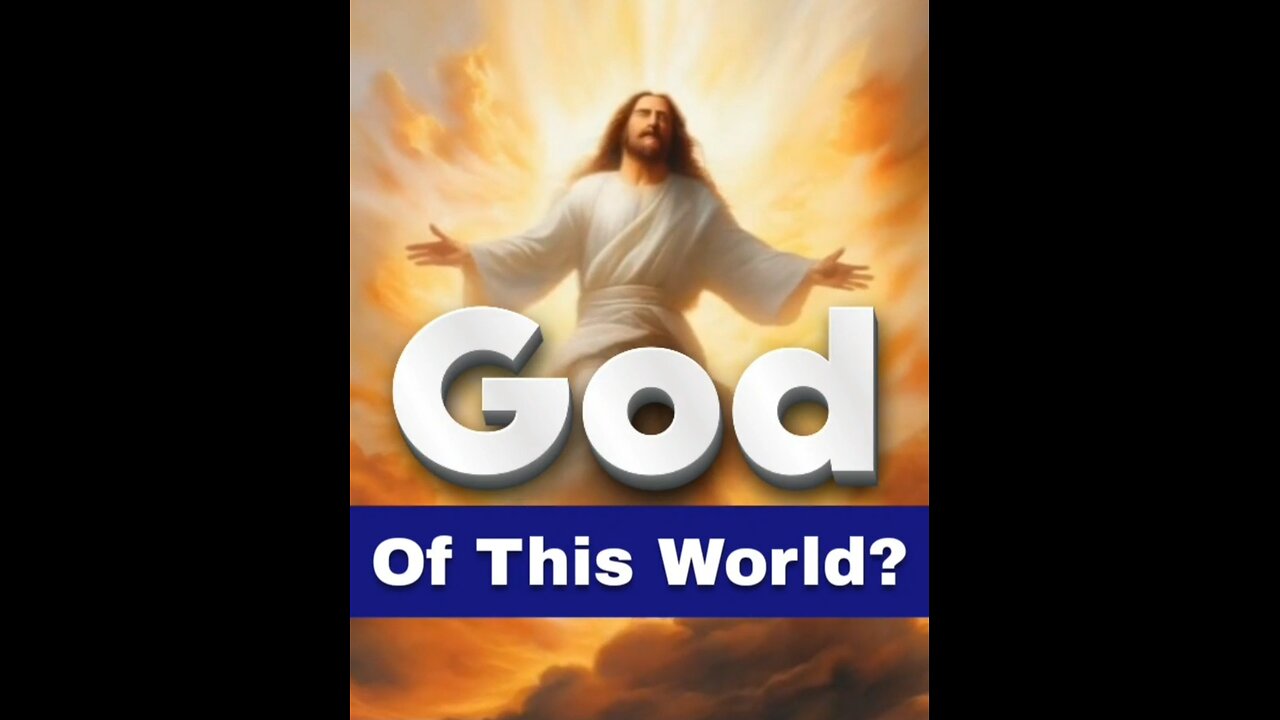 God Of This World?