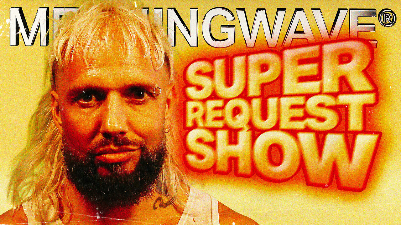 🔴 SUPER REQUEST SHOW | MEANINGSTREAM 546