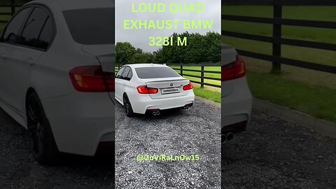 VERY LOUD QUAD EXHASUT BMW 328I M #shorts #viral #viralvideo #bmw #bmw328i #loud #exhaust #tunning