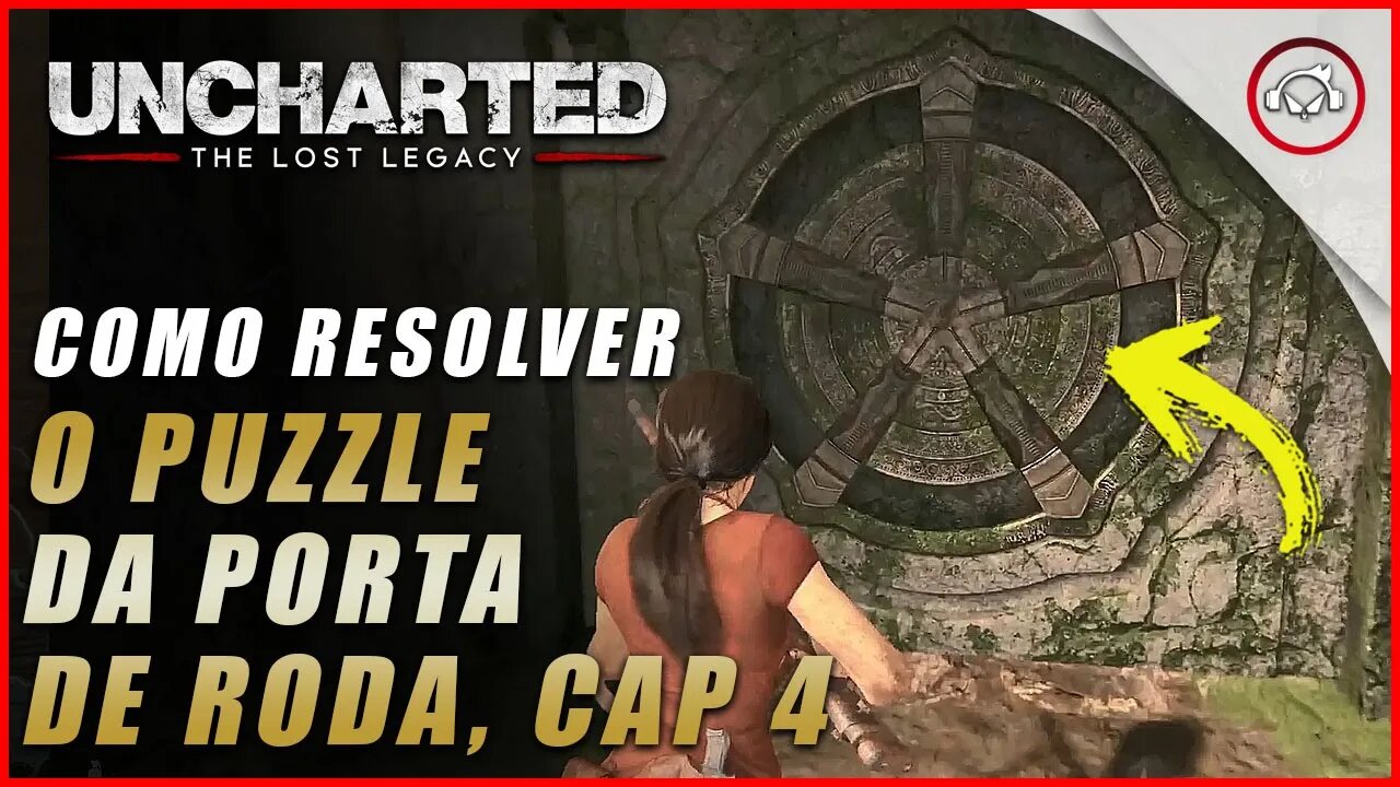 Uncharted The Lost Legacy Ps5/Ps4/Pc, Como resolver o puzzle da porta de roda cap 4 | Super dica