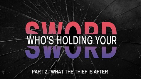 Who's Holding Your Sword - Part 2