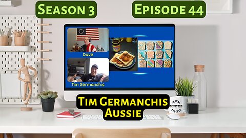 Season 3, Episode 44: Tim Germanchis, Part 1