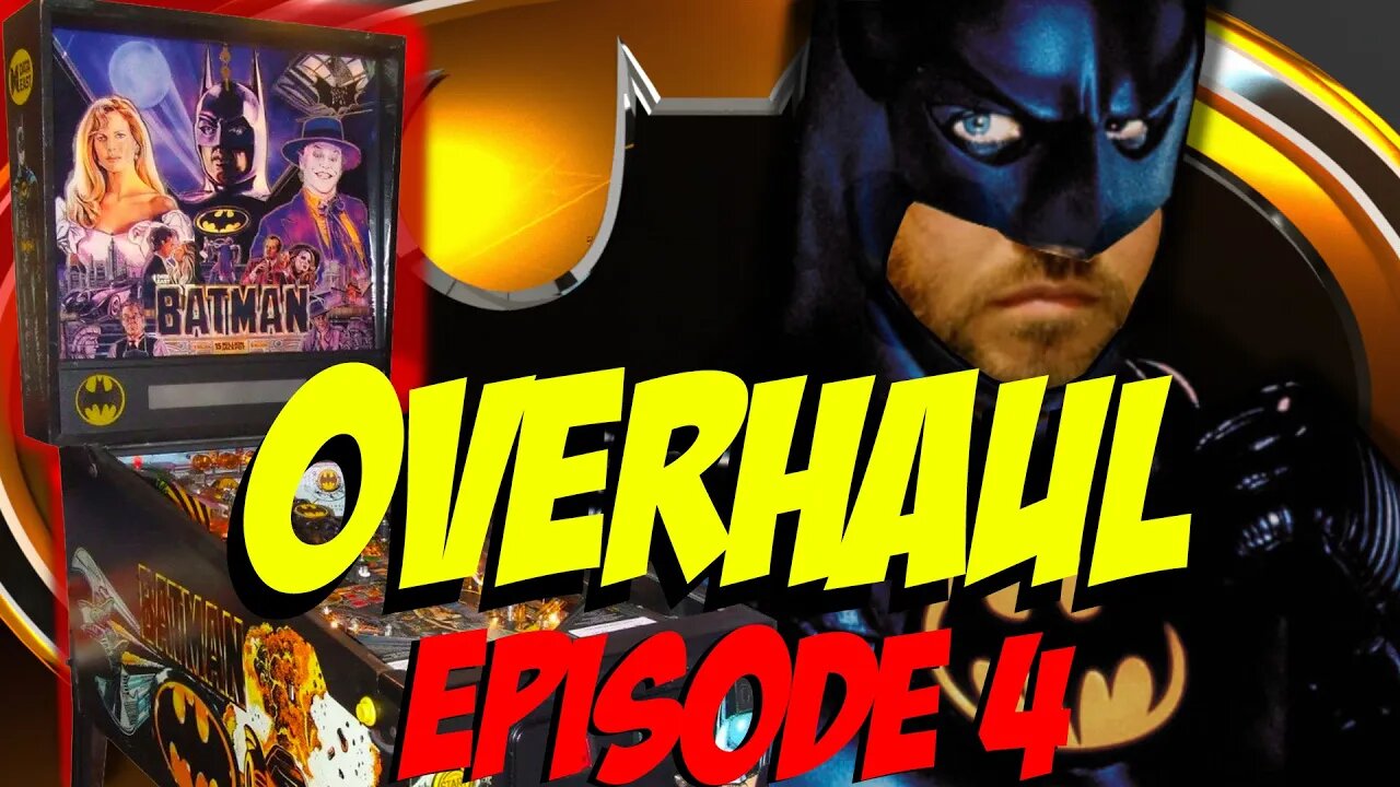 Batman '89 Pinball Overhaul: Episode 4