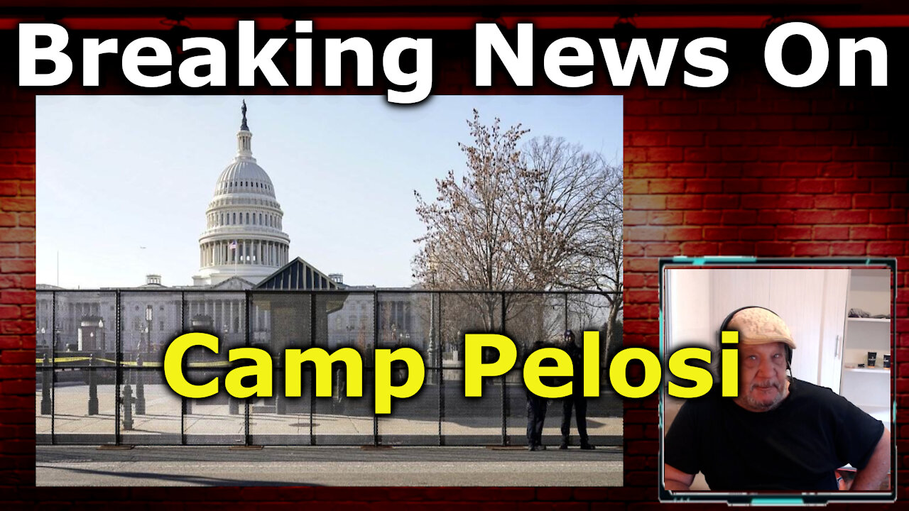 In Fear Pelosi To Fortify Capital Hill With Another 100 mil In Defenses
