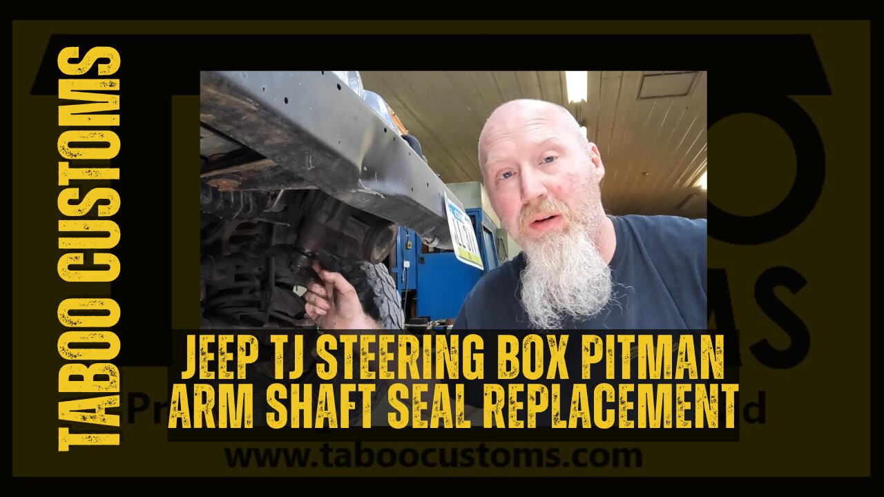 Jeep TJ Wrangler Replacing the Pitman Arm Seal