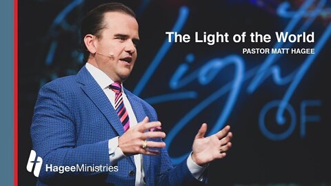 Pastor Matt : The Light of the World 2022-05-03 10:30