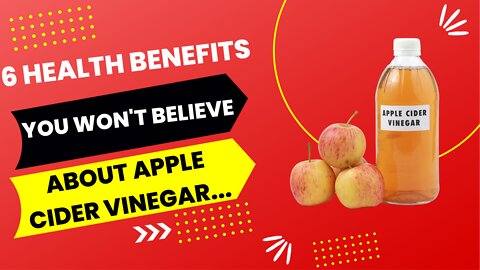 6 Health Benefits of Apple Cider Vinegar