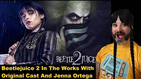 Beetlejuice 2 in the Works with Original Cast and Jenna Ortega