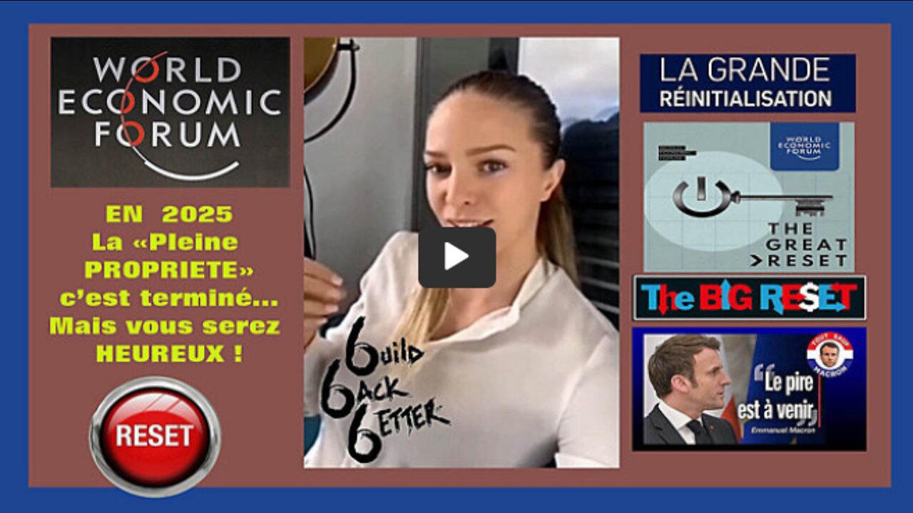 Grand Reset ! Fin de la propriété privée programmée pour 202