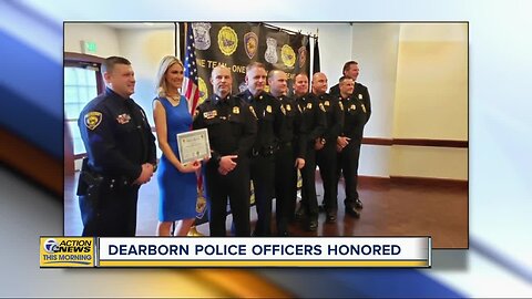 Dearborn Police officers honored for life-saving efforts