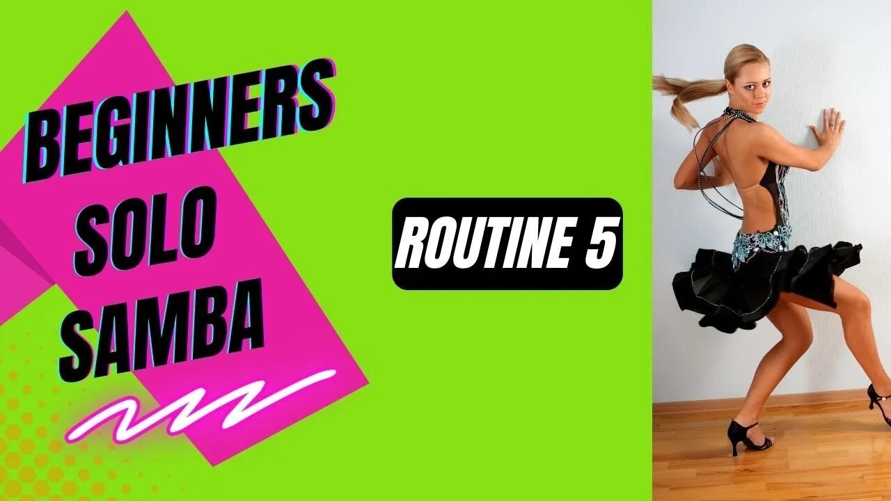 BEGINNERS SOLO LATIN DANCE | Samba | Practice Routine 5 (Summary)