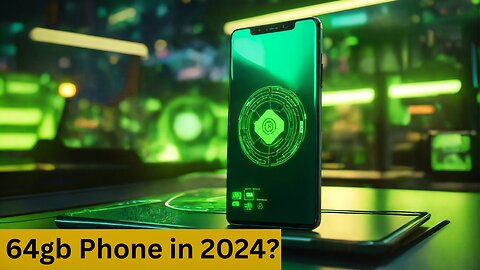 Is a 64gb Phone Worth it in 2024?