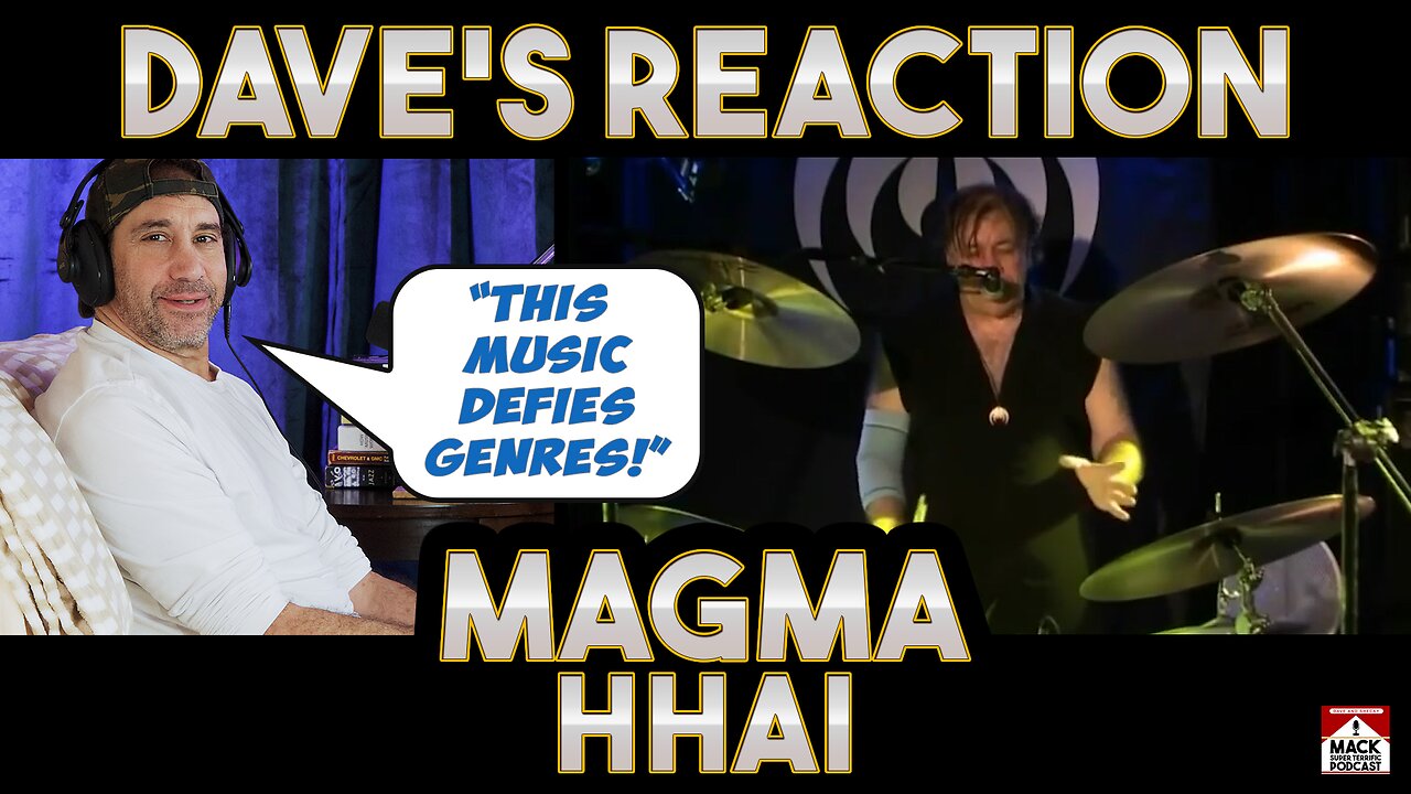 Dave's Reaction: Magma — Hhai