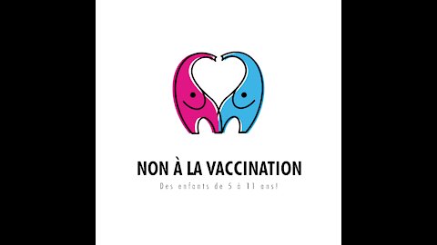 NON À LA VACCINATION DES 5 À 11 ANS.