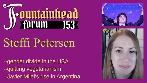 FF-153: Steffi Petersen on Javier Milei in Argentina, gender wars, and quitting vegetarianism