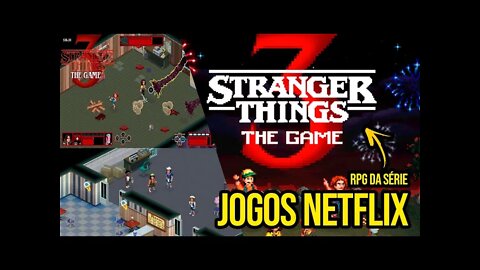 Stranger Things 3: O Jogo - PARTE #1 - INTRODUÇÃO - GAMES NETFLIX