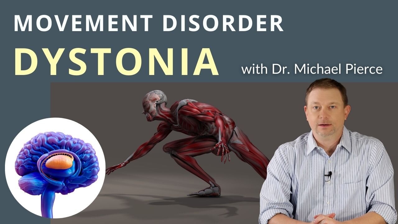 Movement Disorder - Dystonia