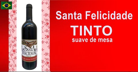 Vinho Santa Felicidade Tinto Suave De mesa