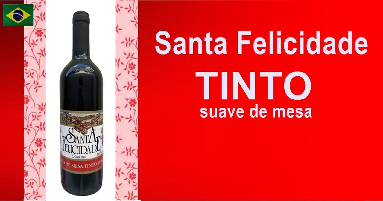 Vinho Santa Felicidade Tinto Suave De mesa