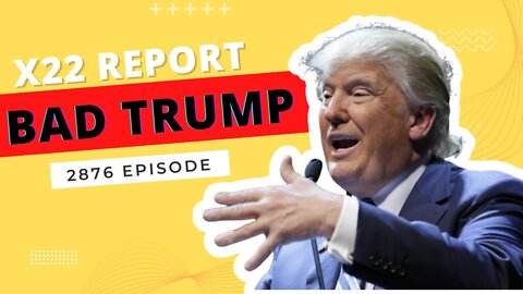 X22 REPORT 2876 EPISODE - BIDEN HAS NEVER BEEN MUCH OF A LEADER - TRUMP NEWS