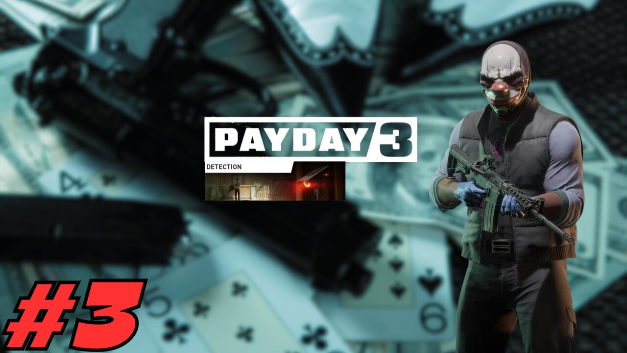 PAYDAY 3 Walkthrough Gameplay - Detection
