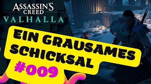 LET`s PLAY ASSASSIN'S CREED VALHALLA Gameplay 2022 #009 👉 Ein grausames Schicksal