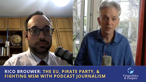 Rico Brouwer: EU, Pirate Party, & Fighting MSM with Podcast Journalism