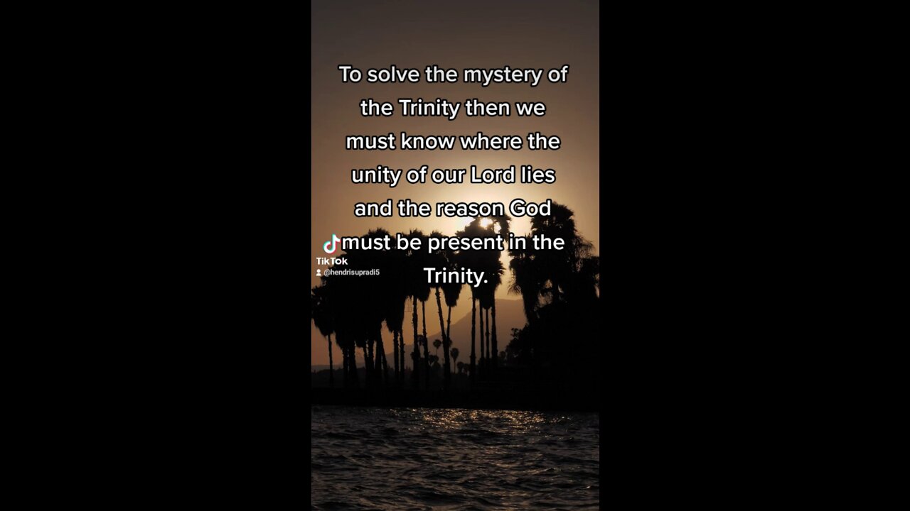 The explanation of the Trinity of God.