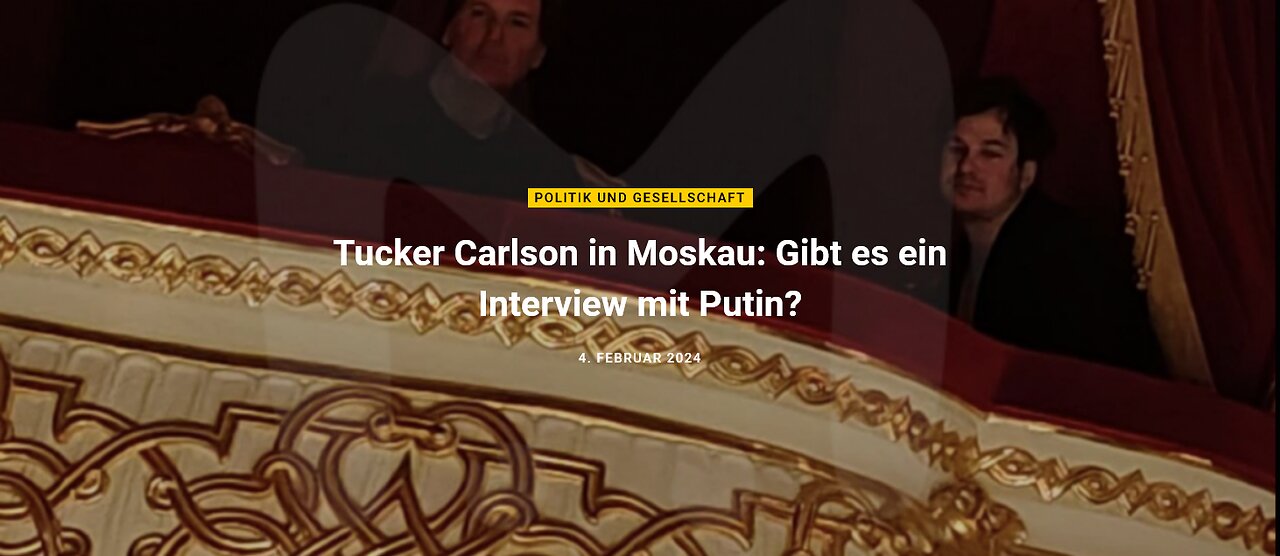 Tucker Carlson in Moskau: Gibt es ein Interview mit Putin?