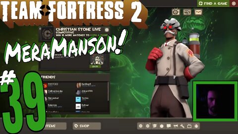 #39 Team Fortress 2 "Meramanson" Christian Stone LIVE!