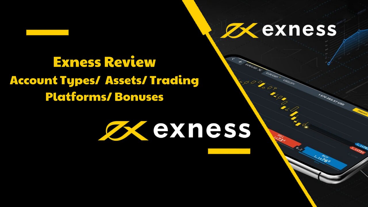 Exness Review: Trading Platforms/ Account Types / Assets/ Bonuses