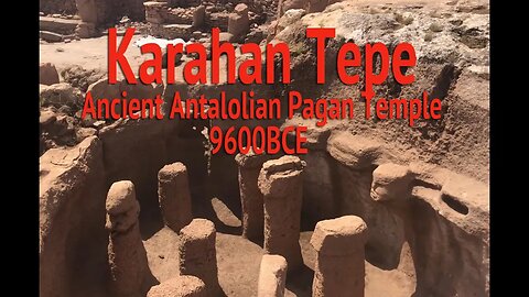 Karahan Tepe - 11,400 year old Ancient Temple in Turkey